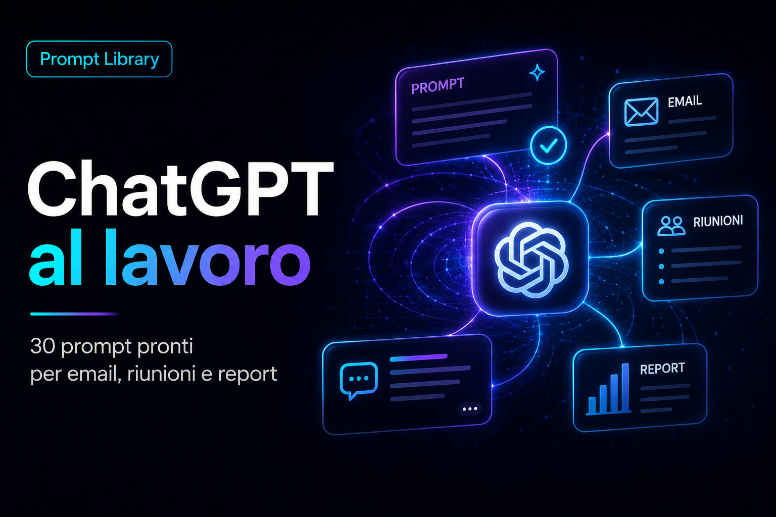 ChatGPT al lavoro: 30 prompt pronti