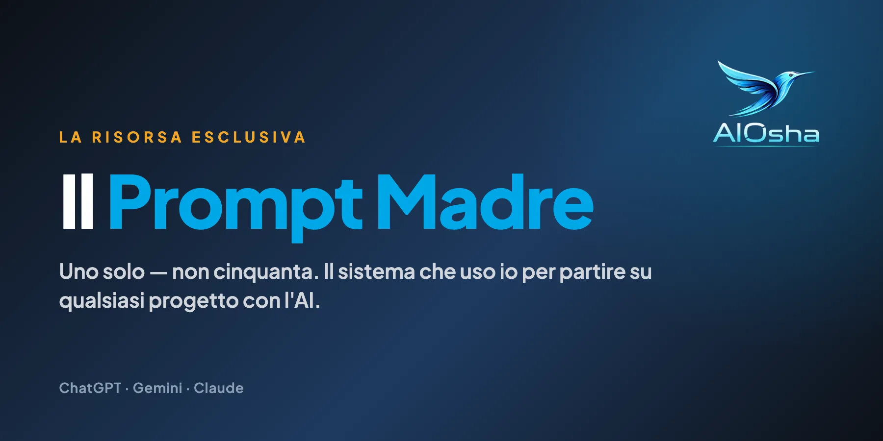 Il Prompt Madre — il sistema per partire su qualsiasi progetto con l'AI